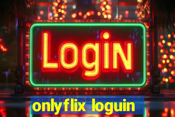 onlyflix loguin